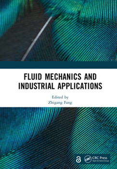Hardcover Fluid Mechanics and Industrial Applications Book
