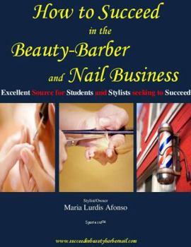Paperback How to succeed in the beauty-barber & nail business Book