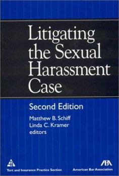 Paperback Litigating the Sexual Harassment Case, Second Edition Book