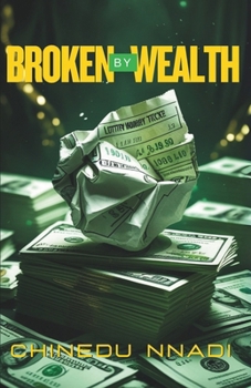BROKEN BY WEALTH