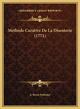 Hardcover Methode Curative De La Disenterie (1771) [French] Book