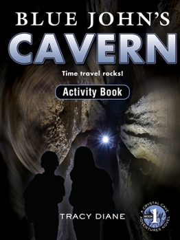 Paperback Blue John's Cavern Activity Book: Time Travel Rocks! Book