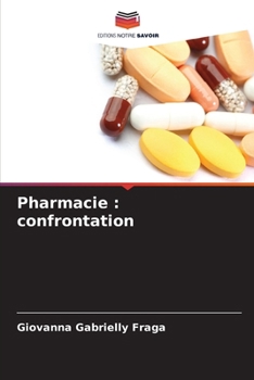 Paperback Pharmacie: confrontation [French] Book