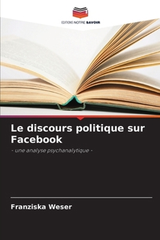 Paperback Le discours politique sur Facebook [French] Book