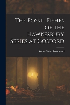 Paperback The Fossil Fishes of the Hawkesbury Series at Gosford Book