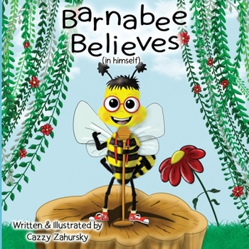 Paperback Barnabee Believes (in Himself) Book