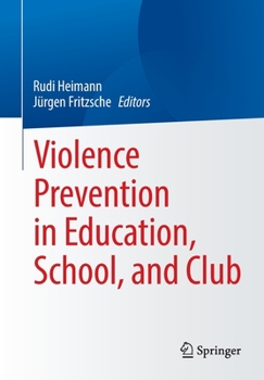 Paperback Violence Prevention in Education, School, and Club Book