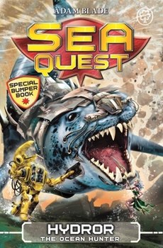 Paperback Sea Quest: Hydror the Ocean Hunter: Special 7 Book