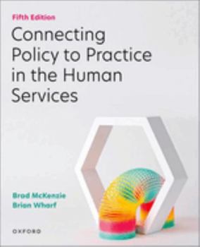 Paperback Connecting Policy to Practice in the Human Services Book