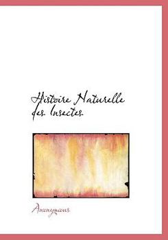 Hardcover Histoire Naturelle Des Insectes [French] Book