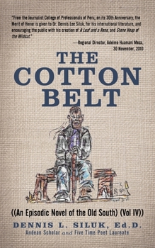 Paperback The Cotton Belt: ((An Episodic Novel of the Old South) (Vol Iv)) Book