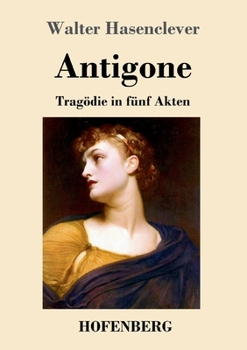 Paperback Antigone: Tragödie in fünf Akten [German] Book