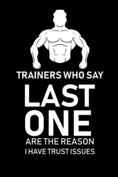 Trainers Who Say Last One ...: fitness notebook / fitness notebook women and men /Planne Gift/fitness notebook tracker/fitness notebook planner , 120 Pages 6x9, Floral  Cover, Matte Finish