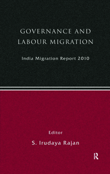 Hardcover India Migration Report 2010: Governance and Labour Migration Book
