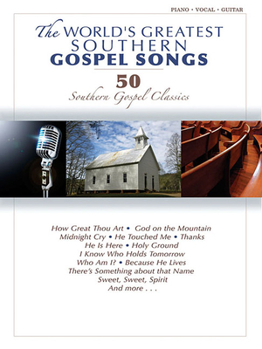 Paperback The World's Greatest Southern Gospel Songs: P/V/G Book