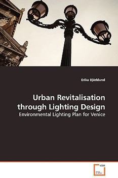 Paperback Urban Revitalisation through Lighting Design Book
