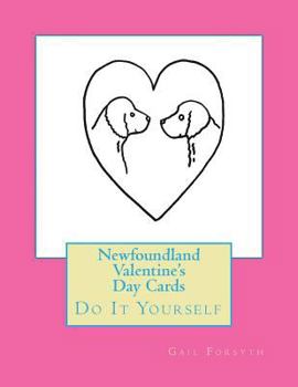 Paperback Newfoundland Valentine's Day Cards: Do It Yourself Book