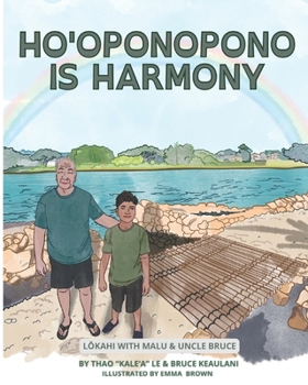 Ho'oponopono is Harmony: Lokahi with Malu & Uncle Bruce (Aloha and Mindfulness)