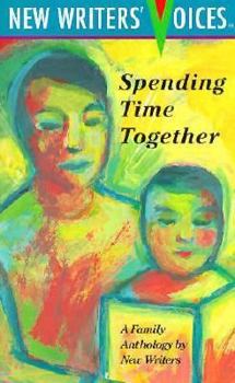 Paperback Spending Time Together: A Family Anthology Book