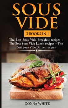 Paperback Sous Vide: 3 books in 1 Book
