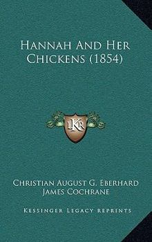 Paperback Hannah and Her Chickens (1854) Book