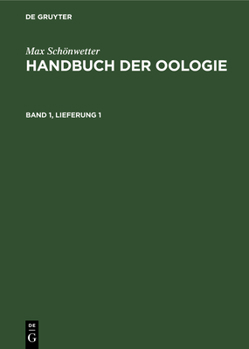 Hardcover Max Schönwetter: Handbuch Der Oologie. Band 1, Lieferung 1 [German] Book