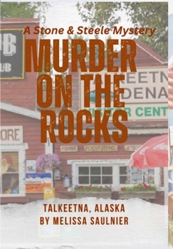Murder on the Rocks: A Stone & Steele Detective Mystery Novel