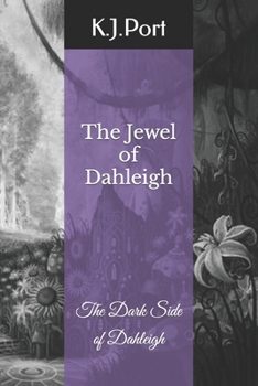 Paperback The Jewel of Dahleigh: The Dark Side of Dahleigh Book