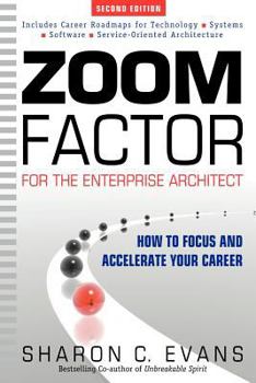 Paperback Zoom Factor for the Enterprise Architect: How to Focus and Accelerate Your Career Book