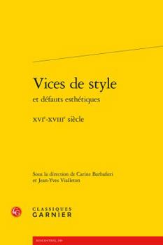 Paperback Vices de Style Et Defauts Esthetiques: Xvie-Xviiie Siecle [French] Book