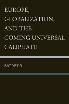 Hardcover Europe, Globalization, and the Coming of the Universal Caliphate Book