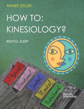Paperback How to: KINESIOLOGY? Restful Sleep: Kinesiology muscle monitoring (bioenergetic wellness) Book