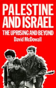 Paperback Palestine and Israel: The Uprising and Beyond Book