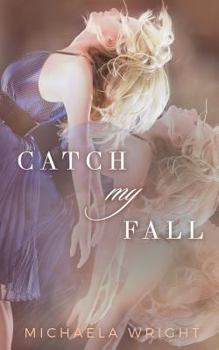 Paperback Catch My Fall Book