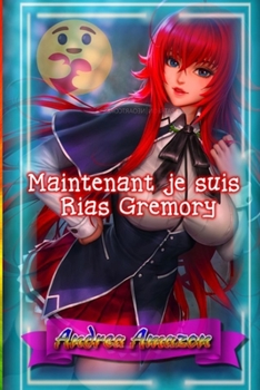 Paperback Maintenant je suis Rias Gremory [French] Book