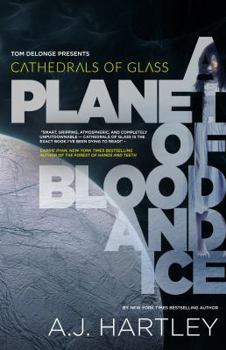 Hardcover Cathedrals of Glass: A Planet of Blood and Ice Book
