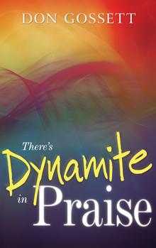 Paperback There's Dynamite in Praise Book