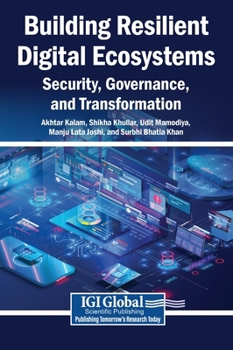 Hardcover Building Resilient Digital Ecosystems: Security, Governance, and Transformation Book