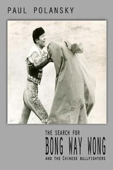 Paperback The Search for Bong Way Wong Book