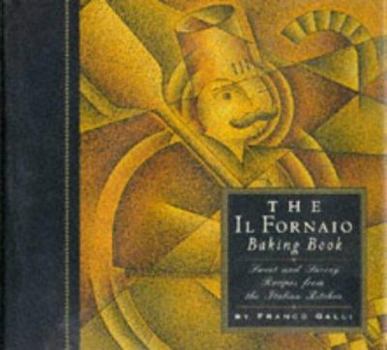 Hardcover The Il Fornaio Baking Book