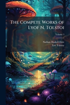 The Complete Works Of Count Tolstoy; Volume 3