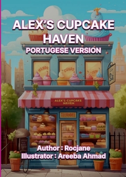 Paperback Alex's Cupcake Haven: Portuguese Version [Portuguese] Book