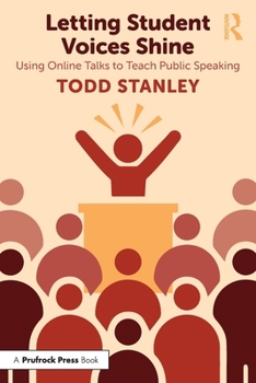 Paperback Letting Student Voices Shine: Using Online Talks to Teach Public Speaking Book