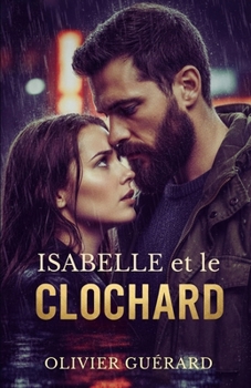 Paperback Isabelle et le Clochard [French] Book