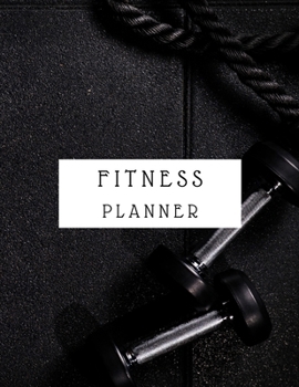 Paperback Fitness Planner: A Daily Food and Fitness Journal 8.5x11 120 pages Book