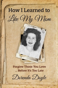 Paperback How I Learned to Like My Mom: For Book