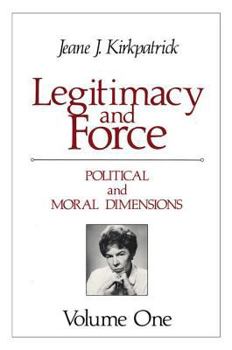 Paperback Legitimacy and Force: State Papers and Current Perspectives: Volume 1: Political and Moral Dimensions Book