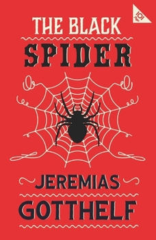 Paperback The Black Spider: Annotated Edition with an Introduction by H.M. Waidson Book