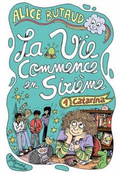 Paperback La vie commence en sixième: Catarina (1) [French] Book