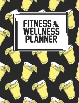 Fitness & Wellness Planner: Fitness & Wellness Gym Workout Training Diet Record Progress Self Care Planner Tracker